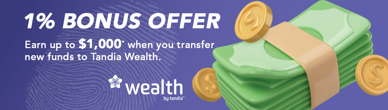 Tandia Wealth Cash Bonus Offer